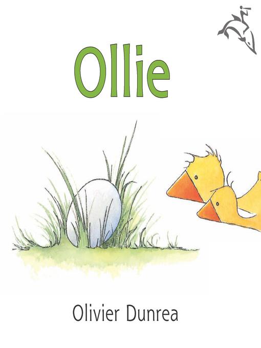 Title details for Ollie by Olivier Dunrea - Wait list